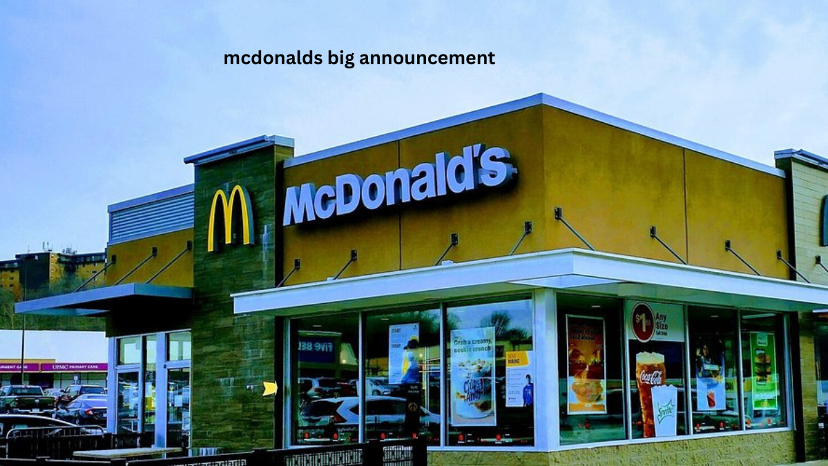 McDonalds Big Announcement McDonalds Big Announcement