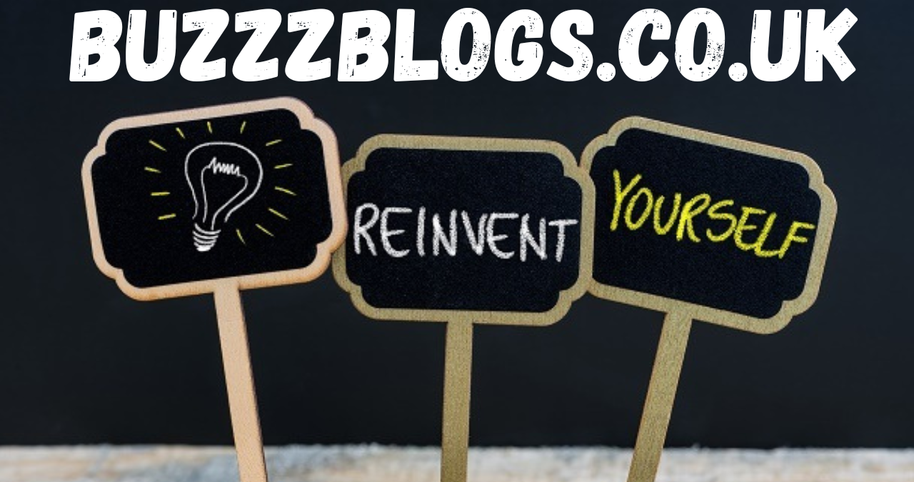 how to reinvent yourself