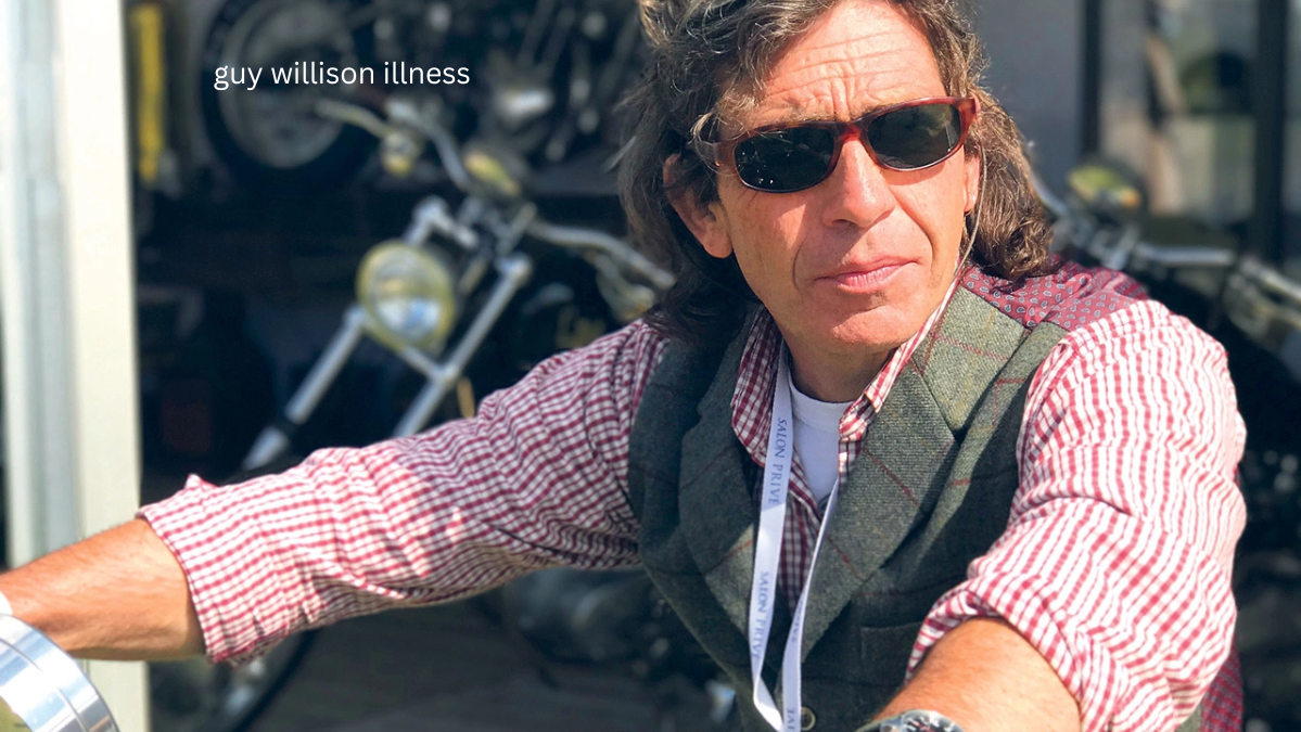 Guy Willison Illness