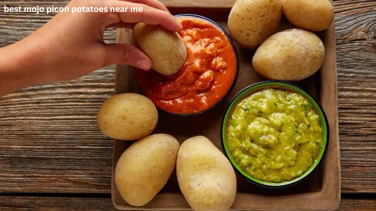 Best Mojo Picon Potatoes Near Me