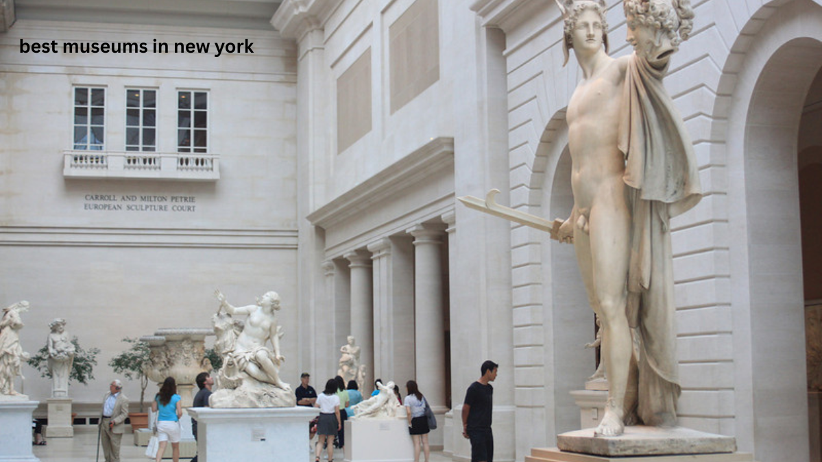 Best Museums in New York Best Museums in New York